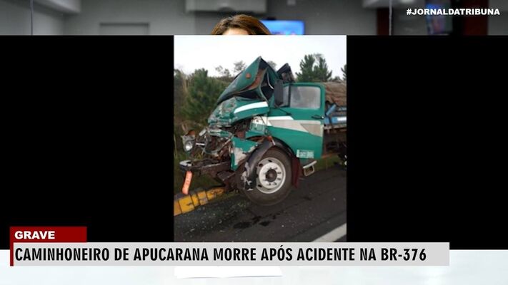 Caminhoneiro de Apucarana morre após acidente na BR-376