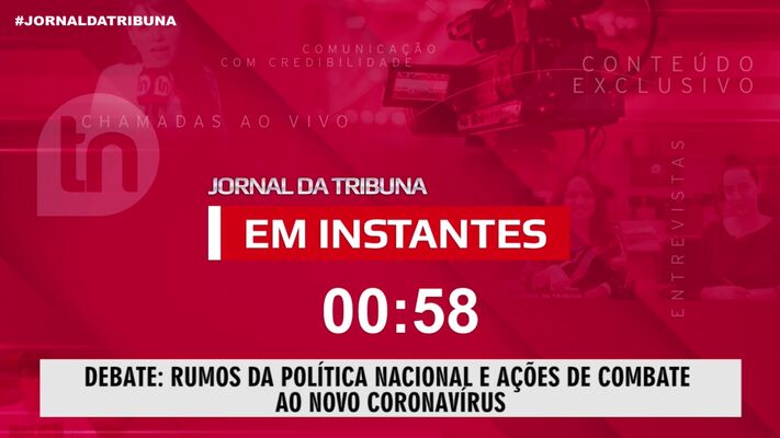 Debate; os rumos da política nacional e as ações de combate ao novo coronavírus