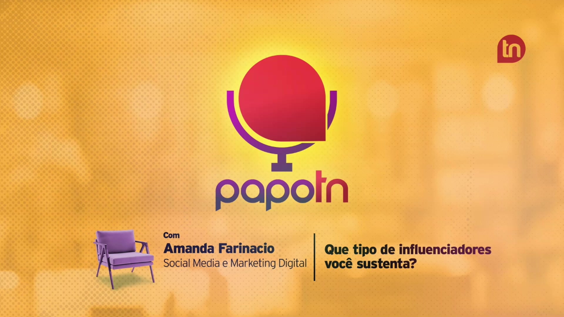 Que tipo de influenciadores você sustenta? com Amanda Farinacio