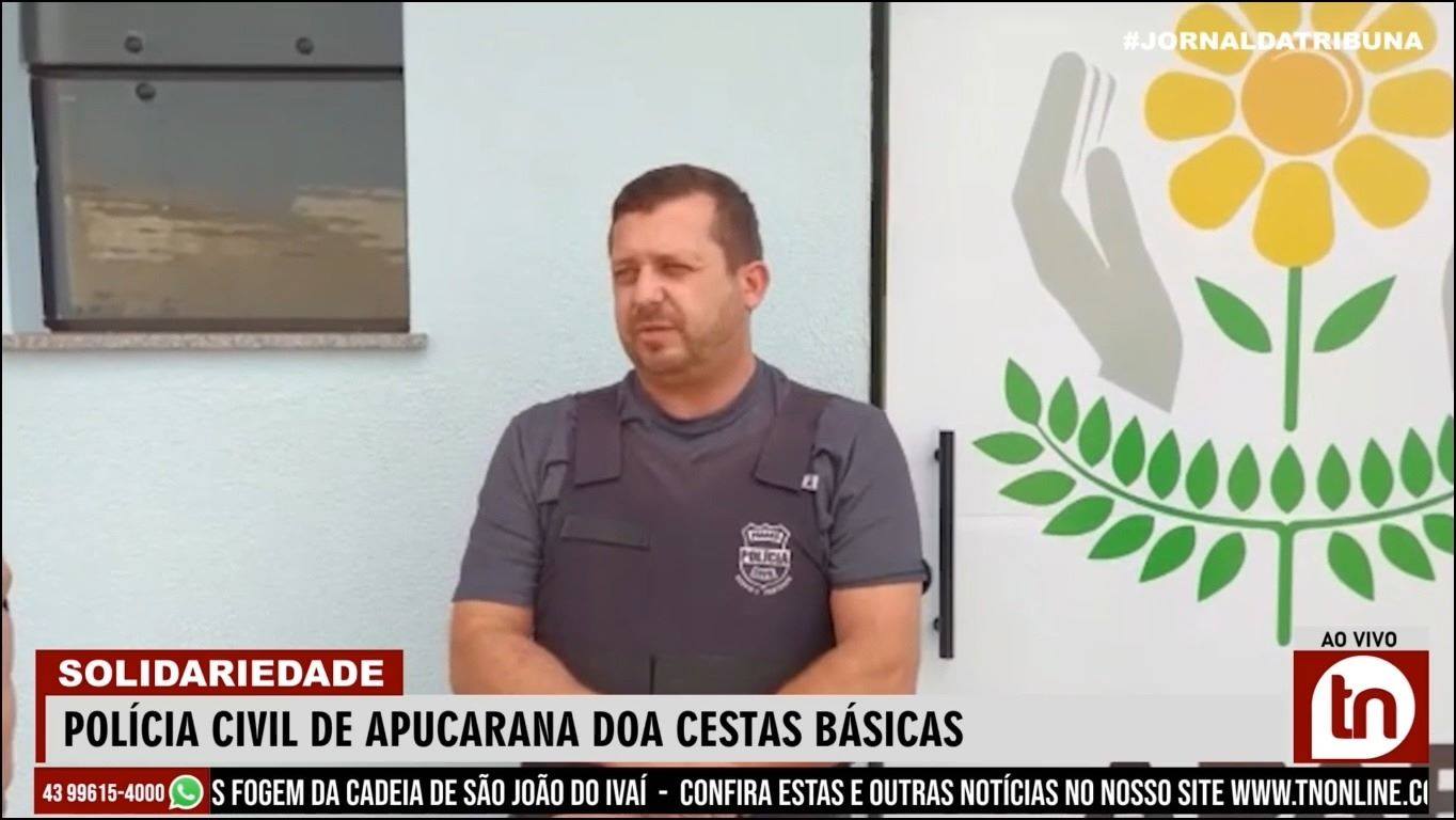 Polícia Civil de Apucarana doa cestas básicas