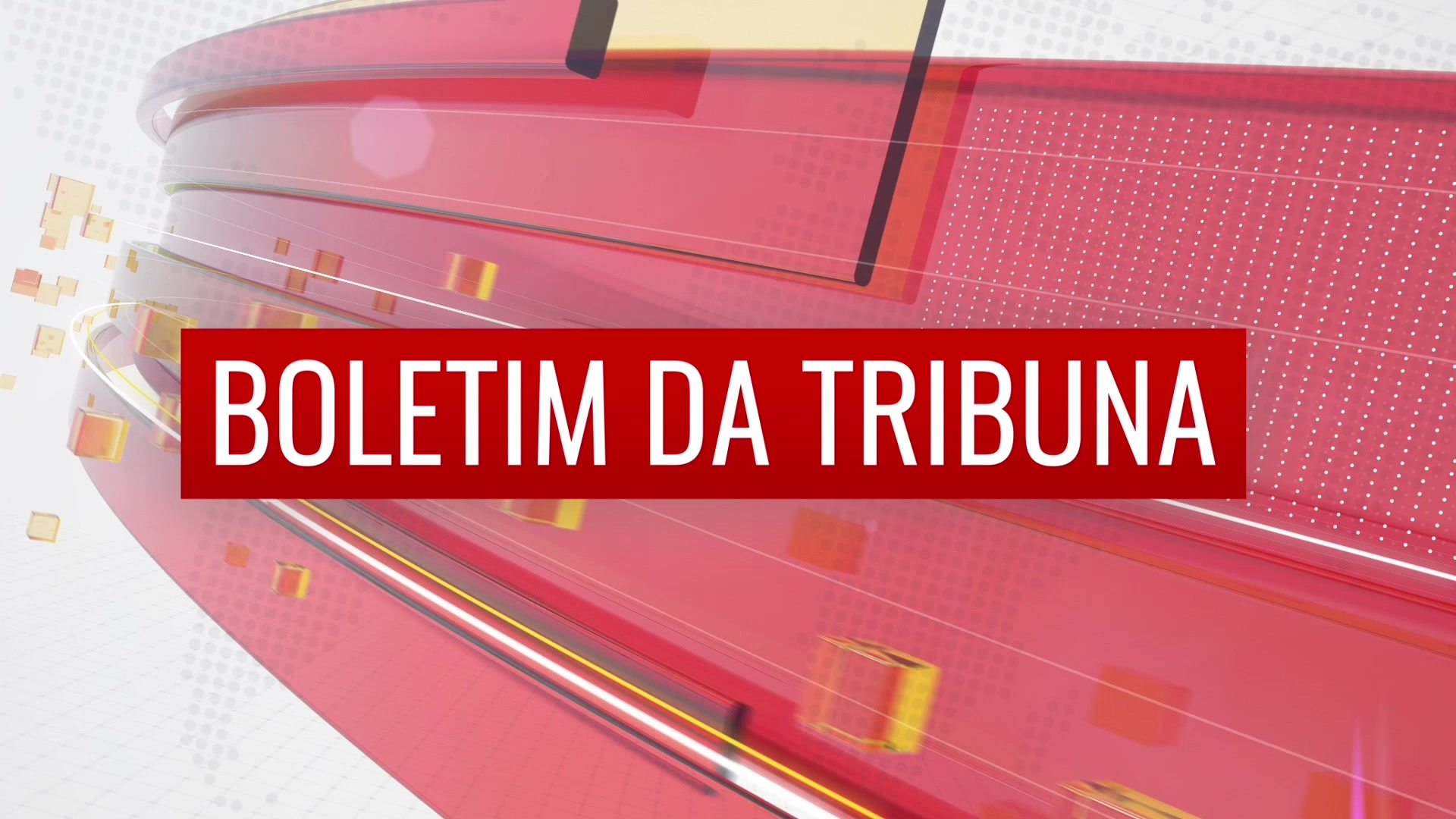 Confira o Boletim da Tribuna desta quarta-feira
