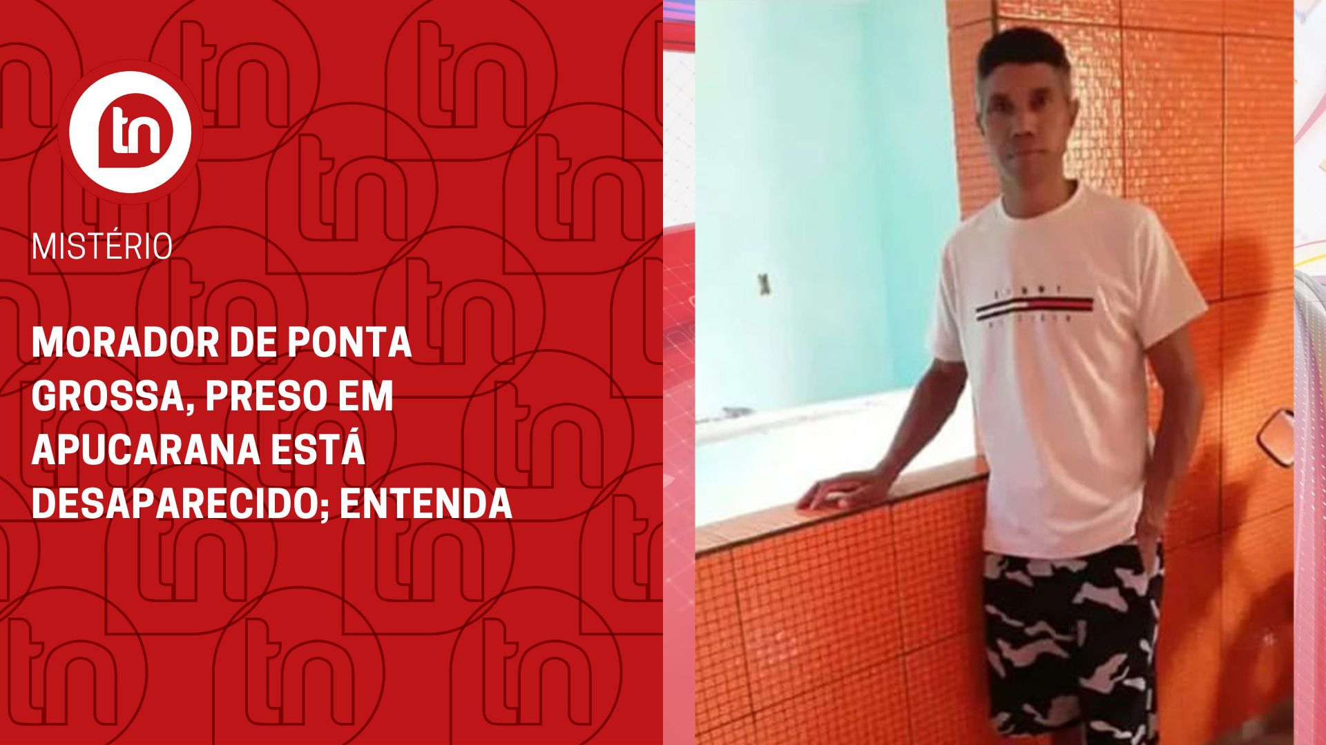 Morador de Ponta Grossa, preso em Apucarana está desaparecido; entenda