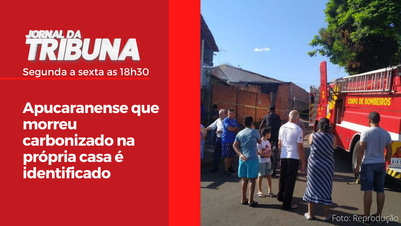 Apucaranense que morreu carbonizado na própria casa é identificado