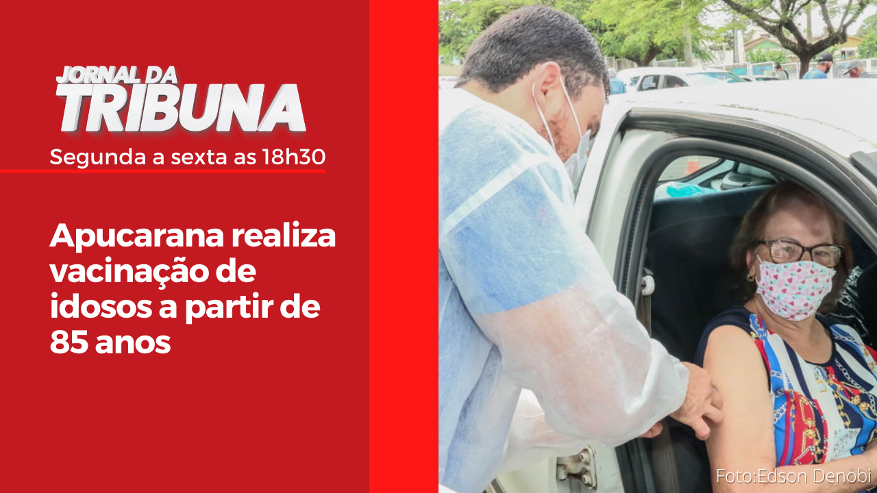 Apucarana realiza vacinação de idosos a partir de 85 anos