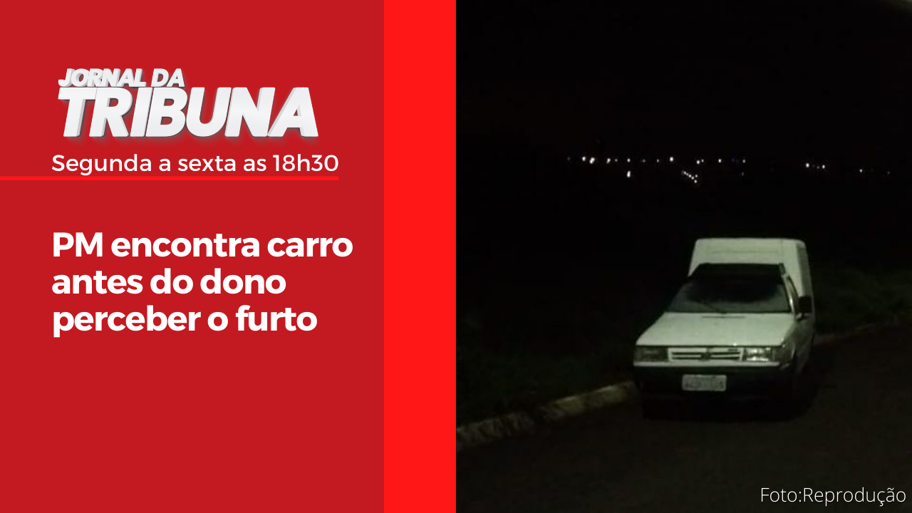 PM encontra carro antes do dono perceber o furto