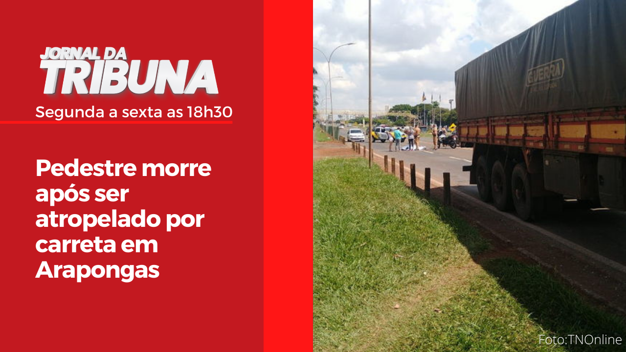 Pedestre morre após ser atropelado por carreta em Arapongas