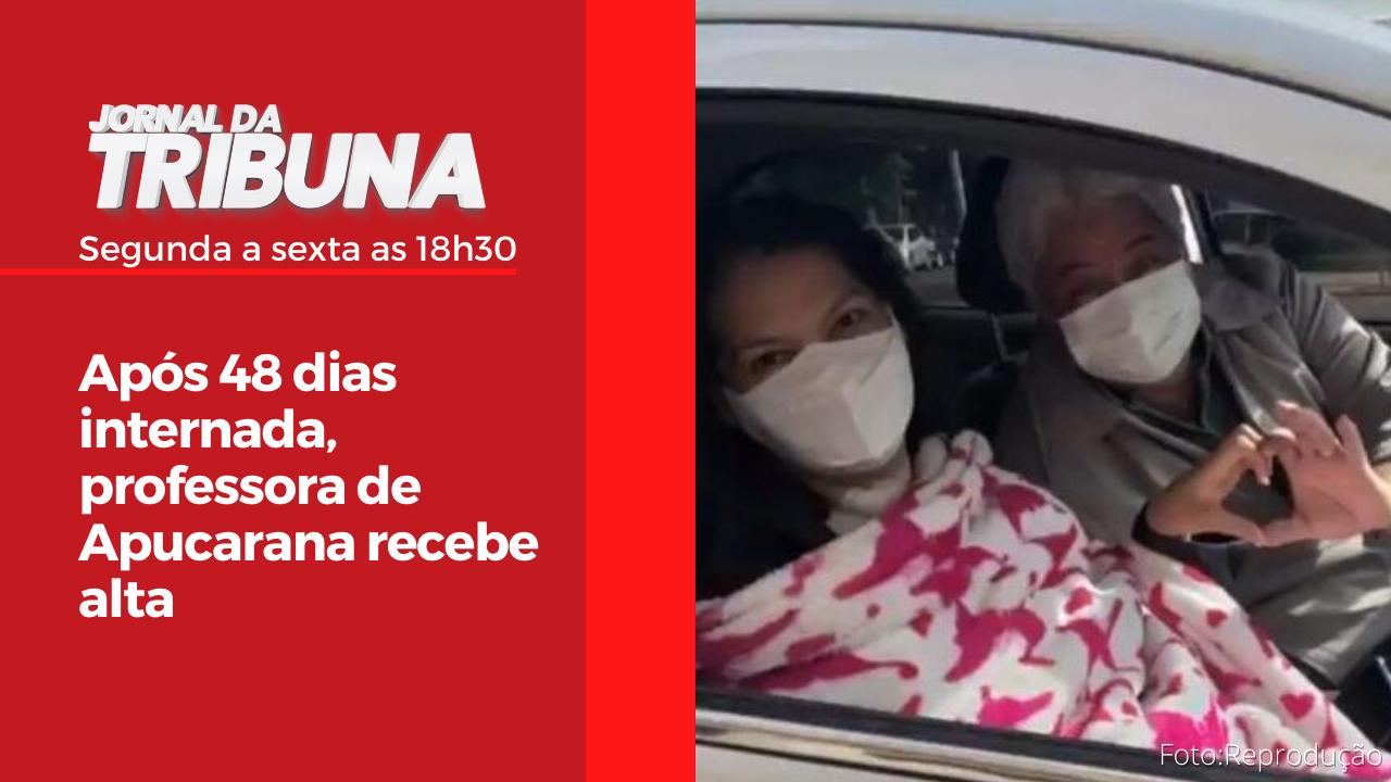 Após 48 dias internada, professora de Apucarana recebe alta