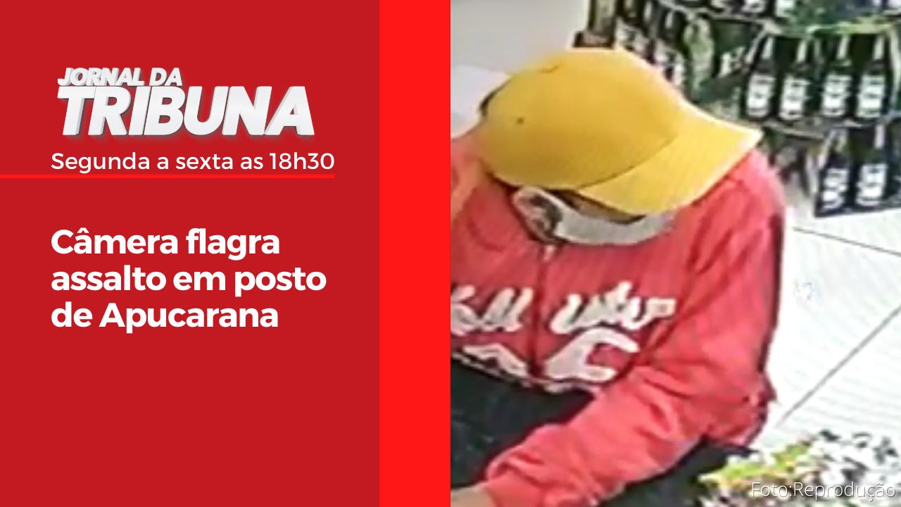 Câmera flagra assalto em posto de Apucarana