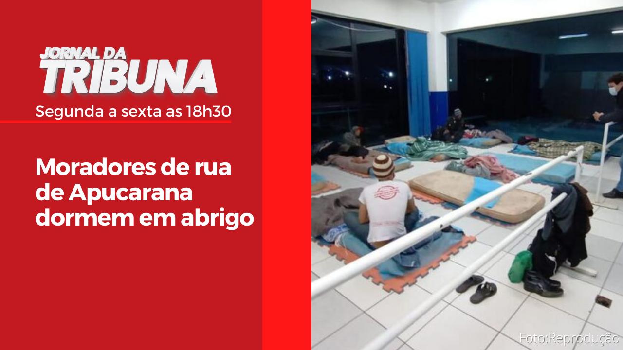 Moradores de rua de Apucarana dormem em abrigo