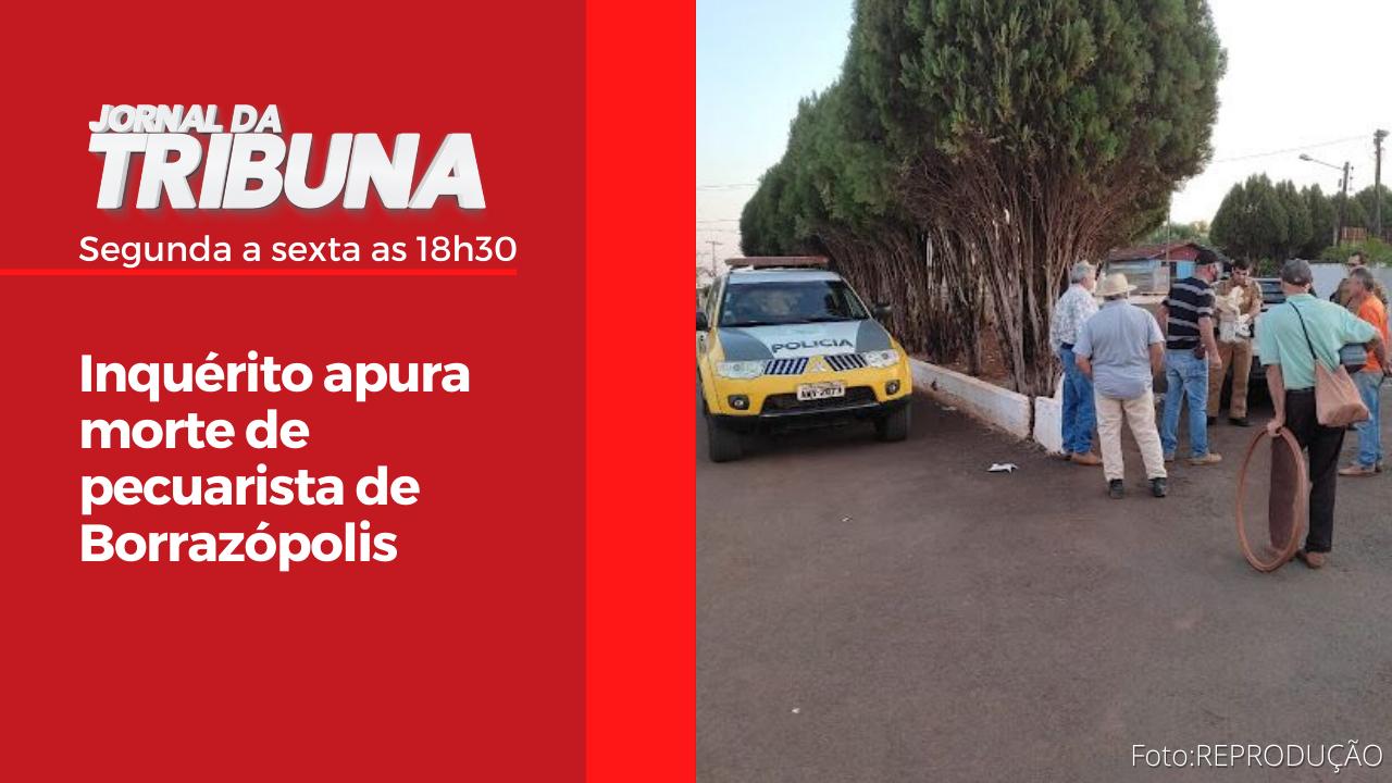 Inquérito apura morte de pecuarista de Borrazópolis
