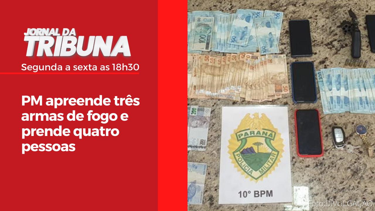 PM apreende três armas de fogo e prende quatro pessoas