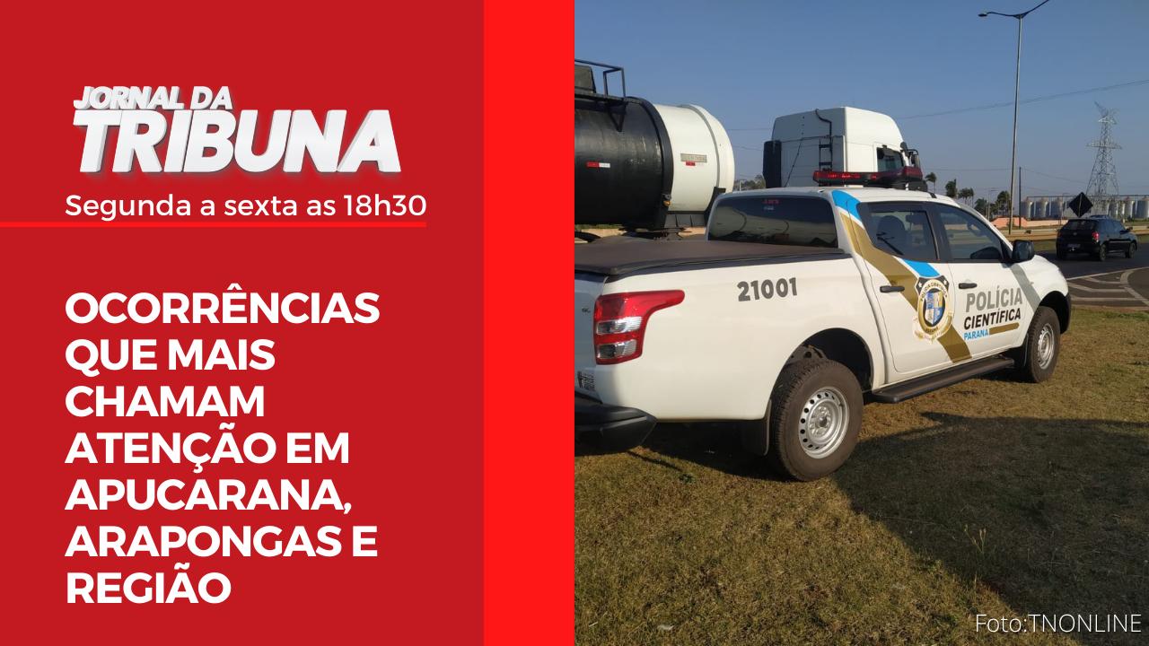 OCORRÊNCIAS QUE MAIS CHAMAM ATENÇÃO EM APUCARANA, ARAPONGAS