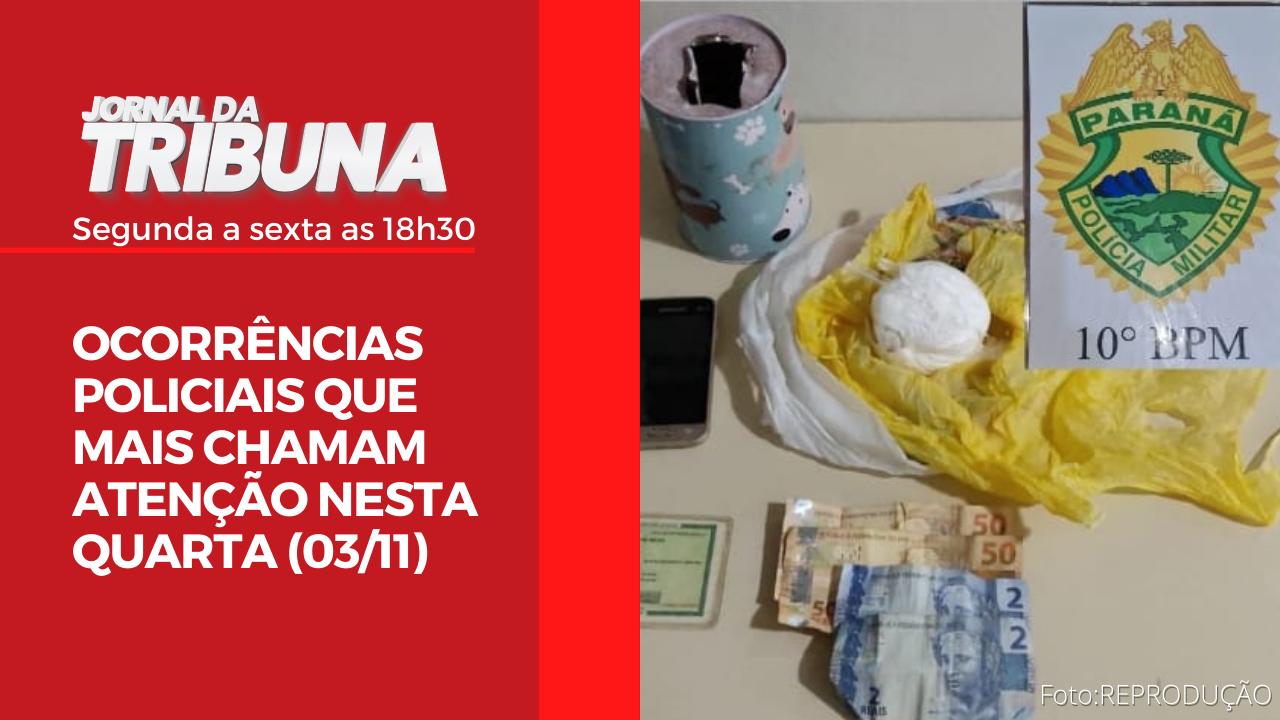 OCORRÊNCIAS POLICIAIS QUE MAIS CHAMAM ATENÇÃO NESTA QUARTA