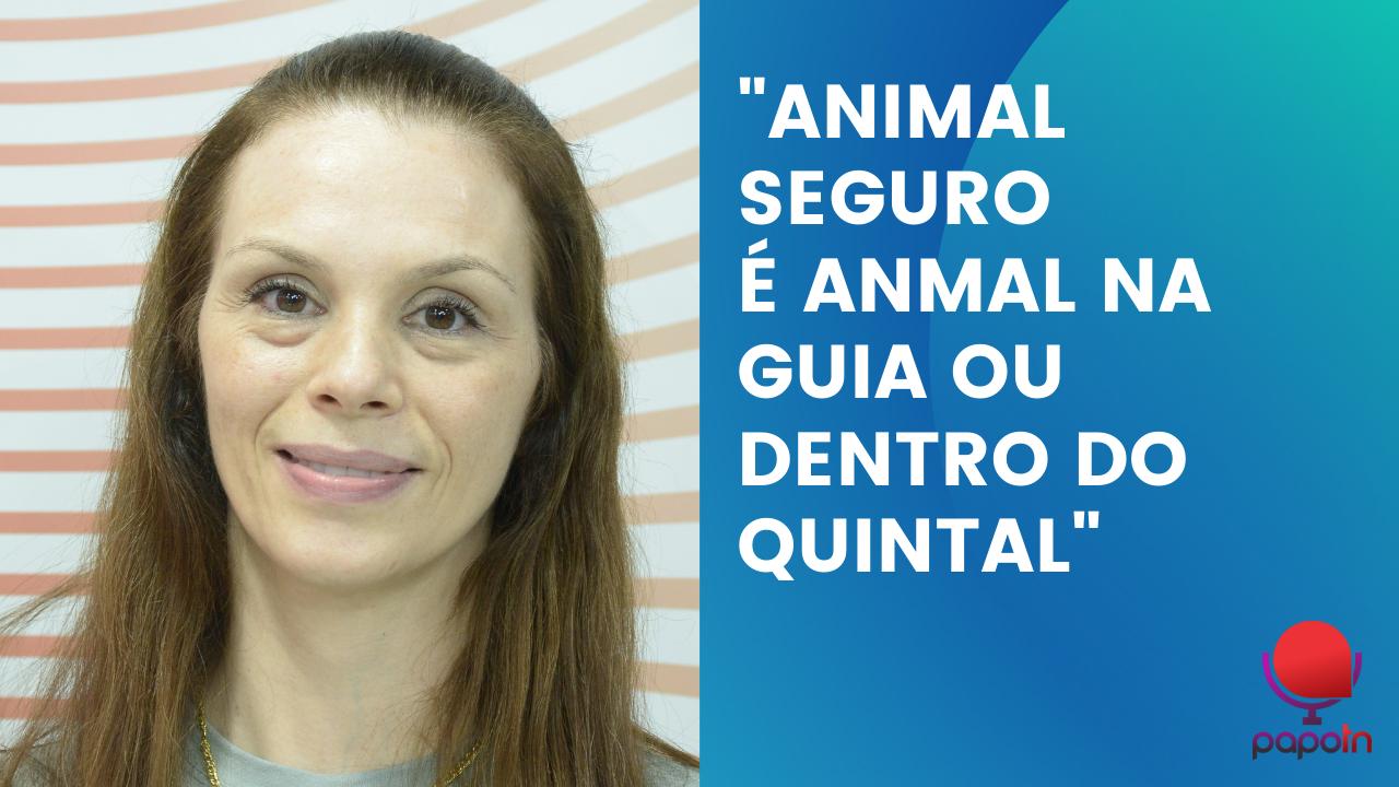 PRESIDENTE DA SOPRAP FALA COMO EVITAR ACIDENTES COM PETS