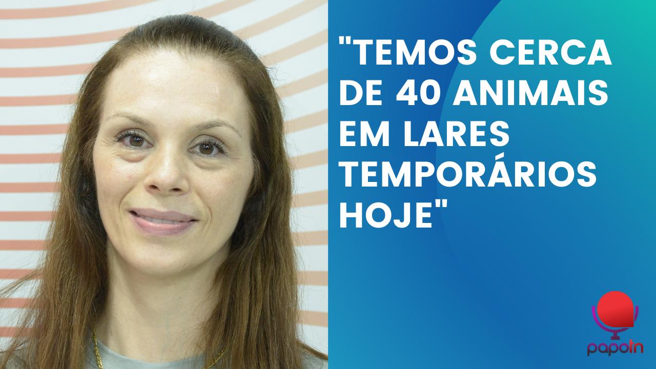 ANDREIA SORPILI, DA SOPRAP, FALA SOBRE DEMANDA DA ONG
