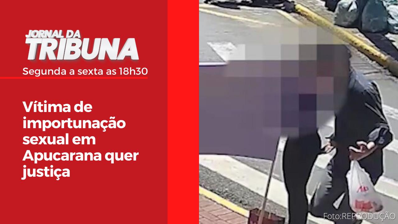 Vítima de importunação sexual em Apucarana quer justiça
