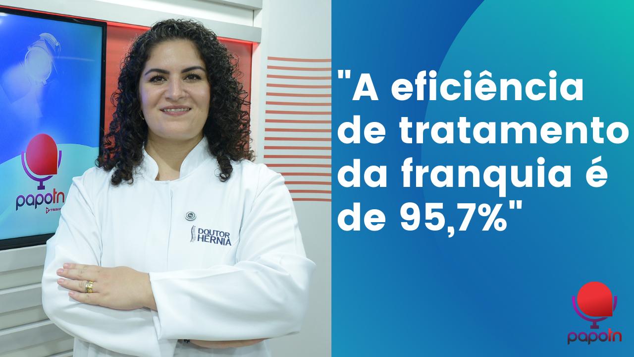 "A eficiência de tratamento da franquia é de 95,7%"