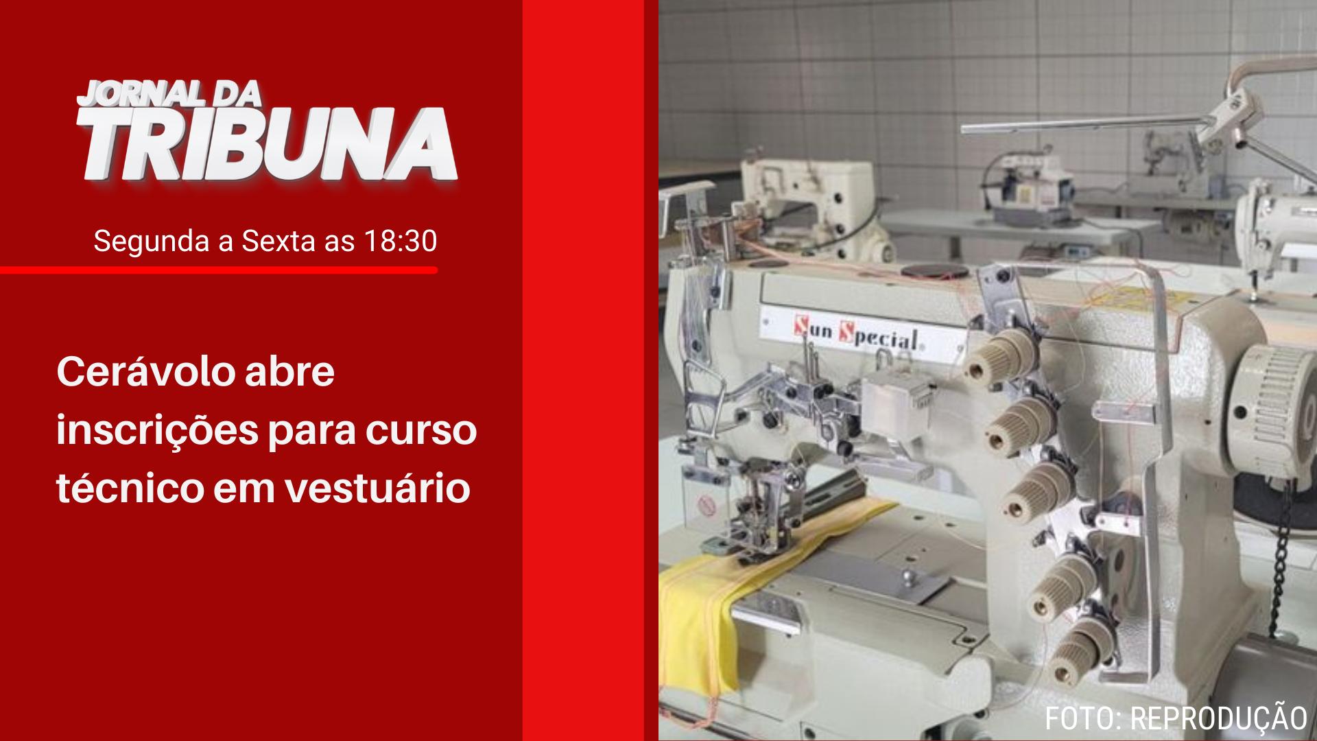 Cerávolo abre inscrições para curso técnico em vestuário