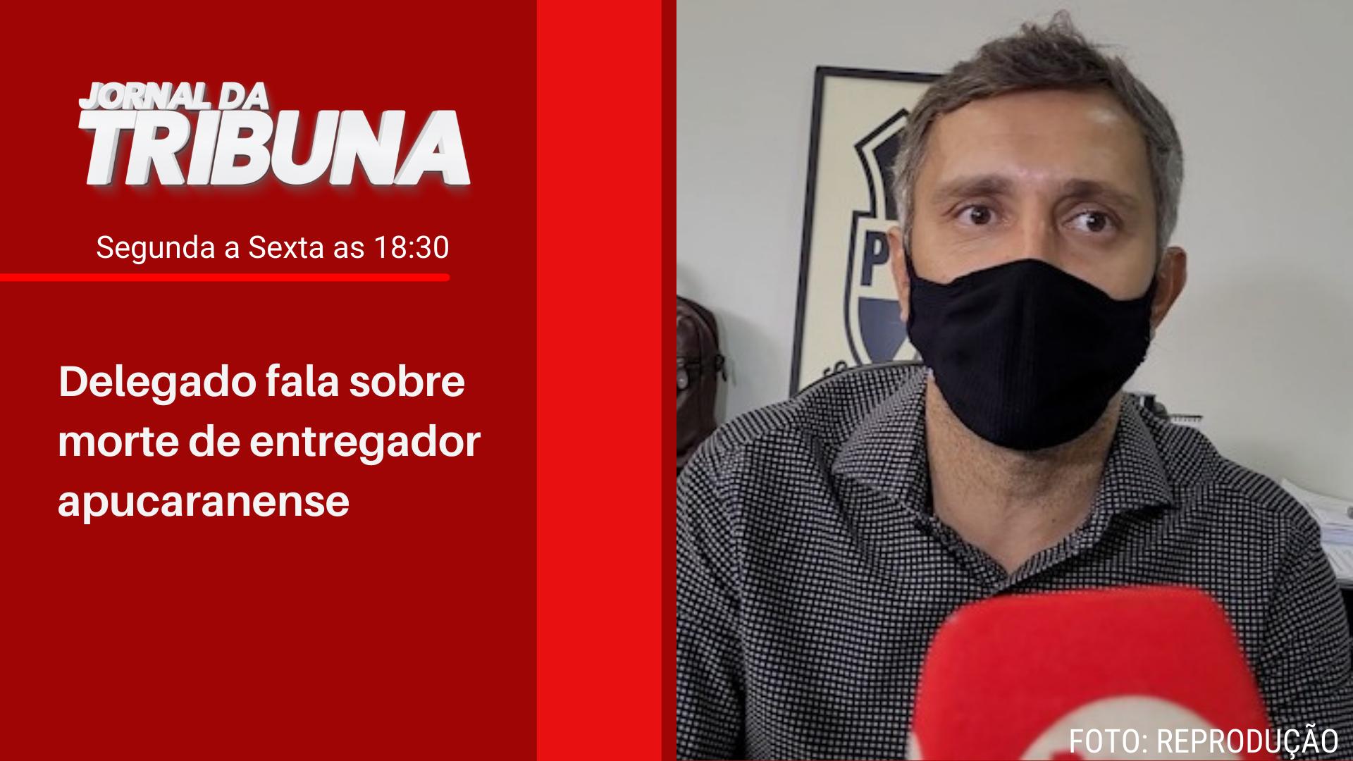 Delegado fala sobre morte de entregador apucaranense
