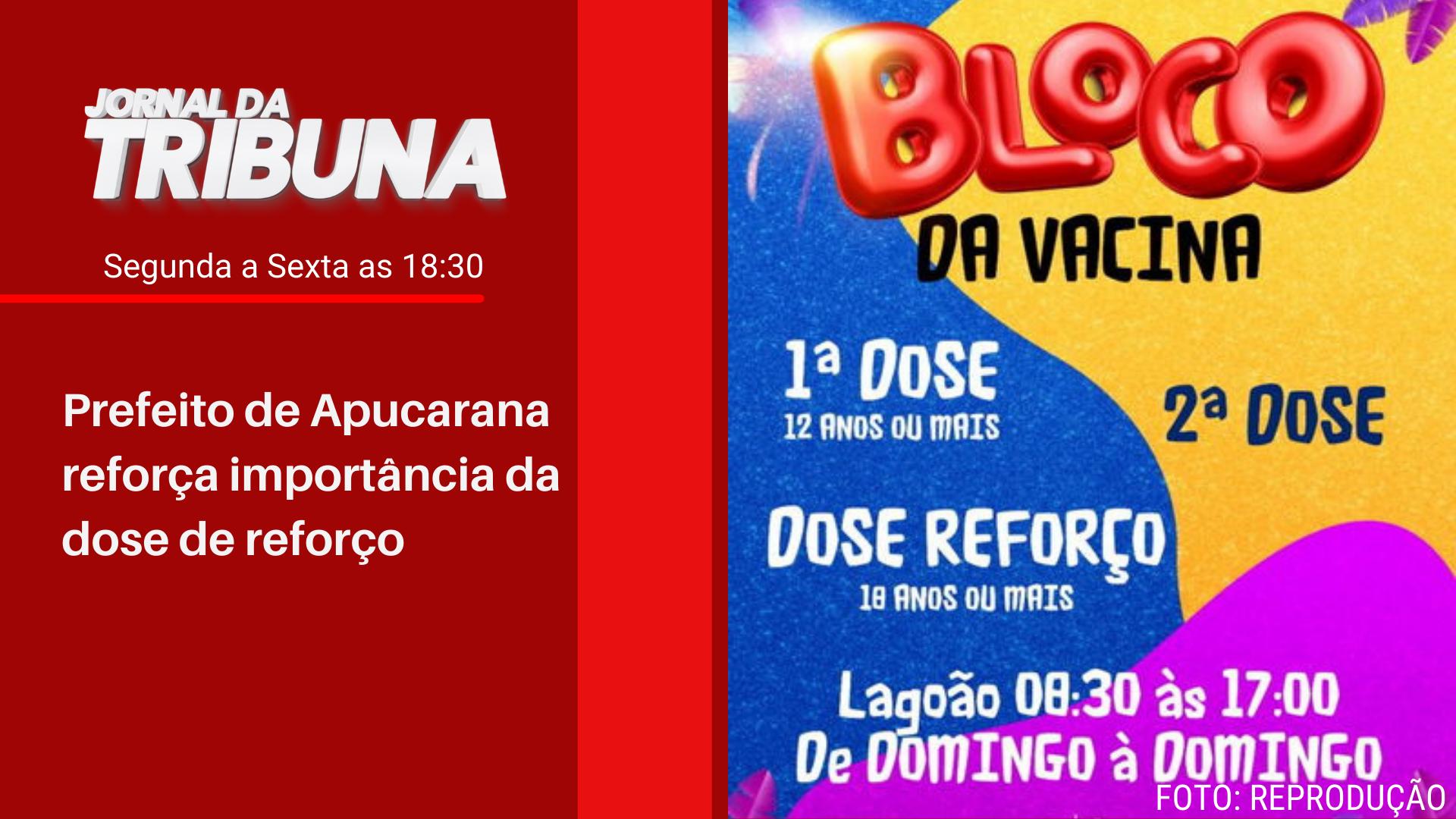 Prefeito de Apucarana reforça importância da dose de reforço