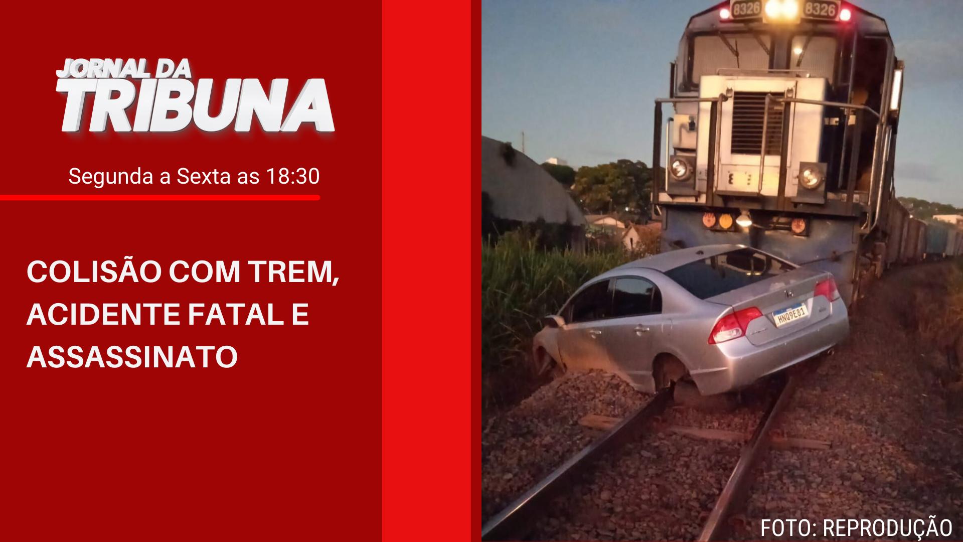 COLISÃO COM TREM, ACIDENTE FATAL E ASSASSINATO