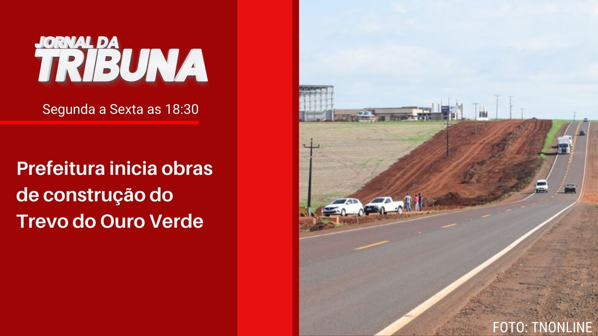 Prefeitura inicia obras de construção do Trevo do Ouro Verde