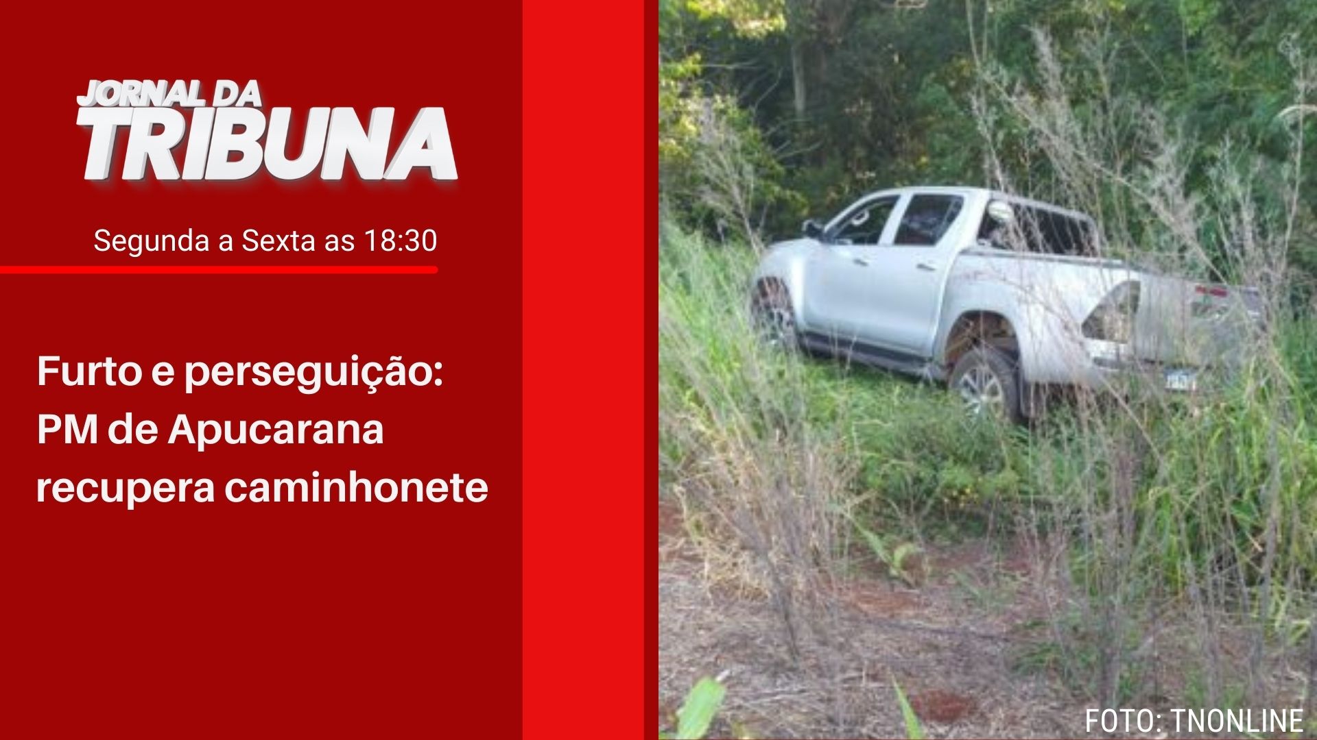 Furto e perseguição: PM de Apucarana recupera caminhonete