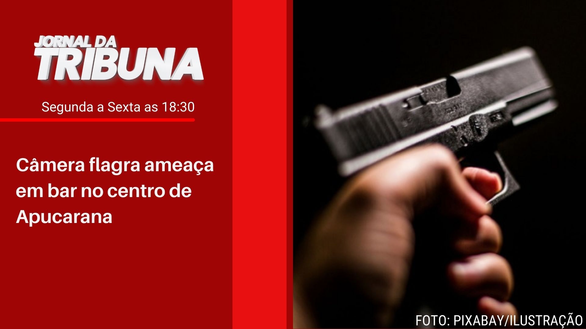 Câmera flagra ameaça em bar no centro de Apucarana