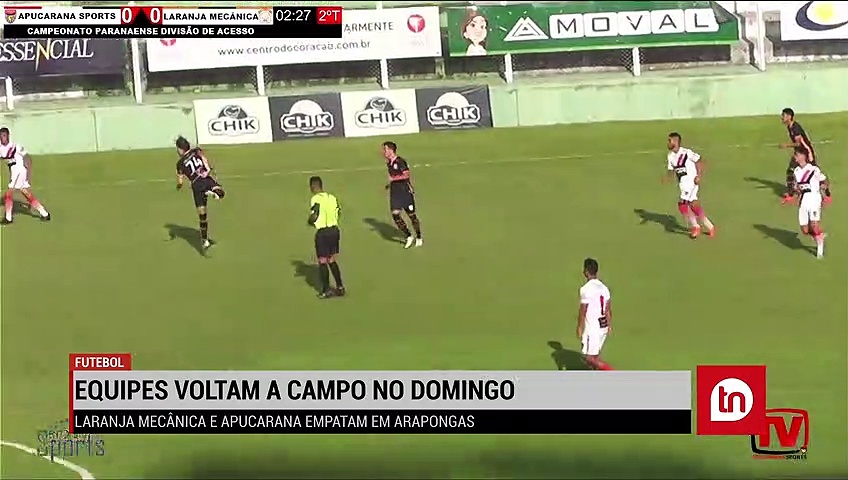 Laranja Mecânica e Apucarana Sports ficam no 0 a 0