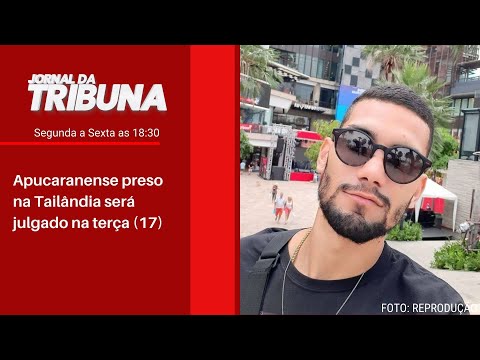Apucaranense preso na Tailândia será julgado na terça (17)