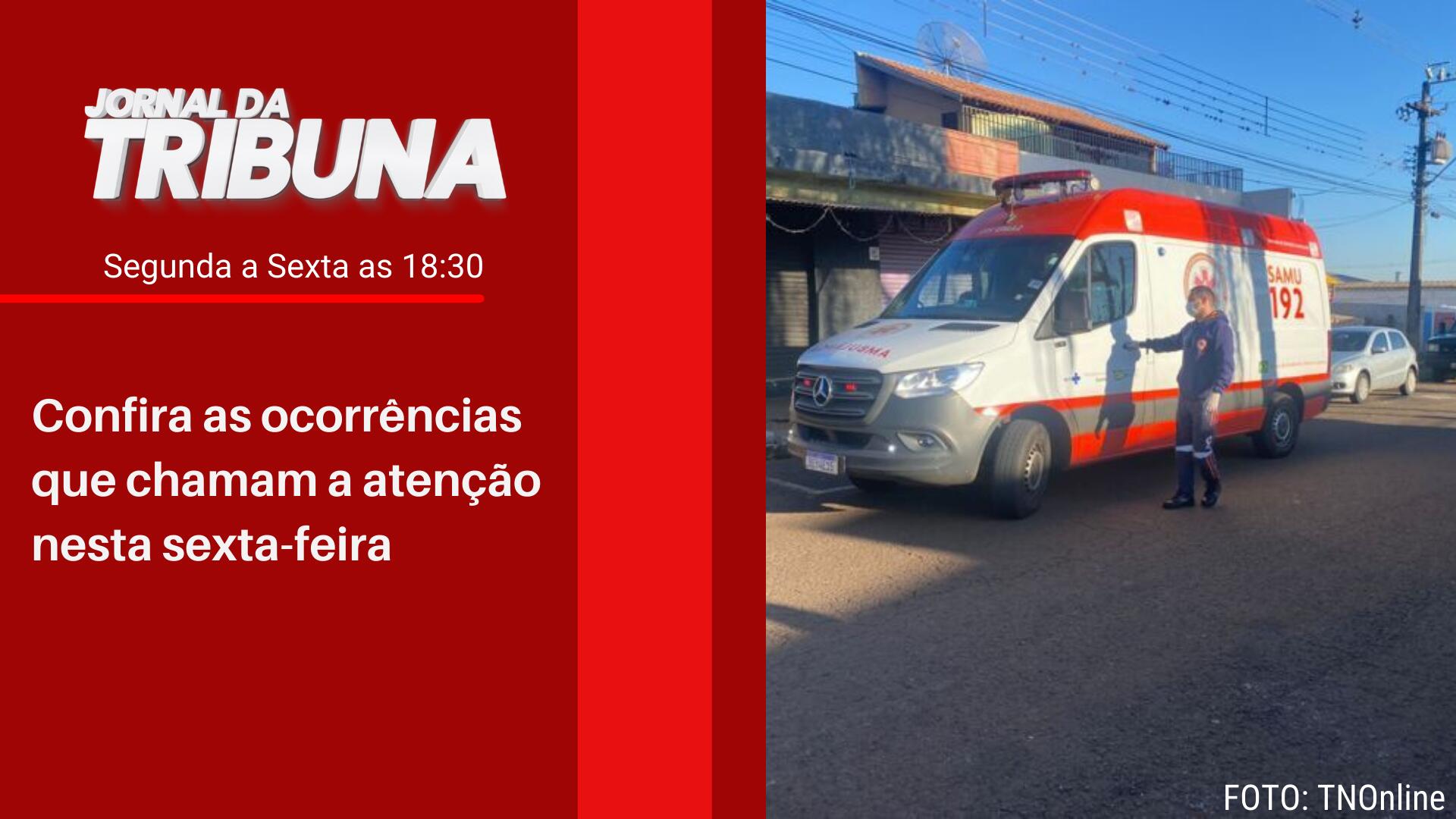 Confira as ocorrências que chamaram a atenção nesta sexta-feira