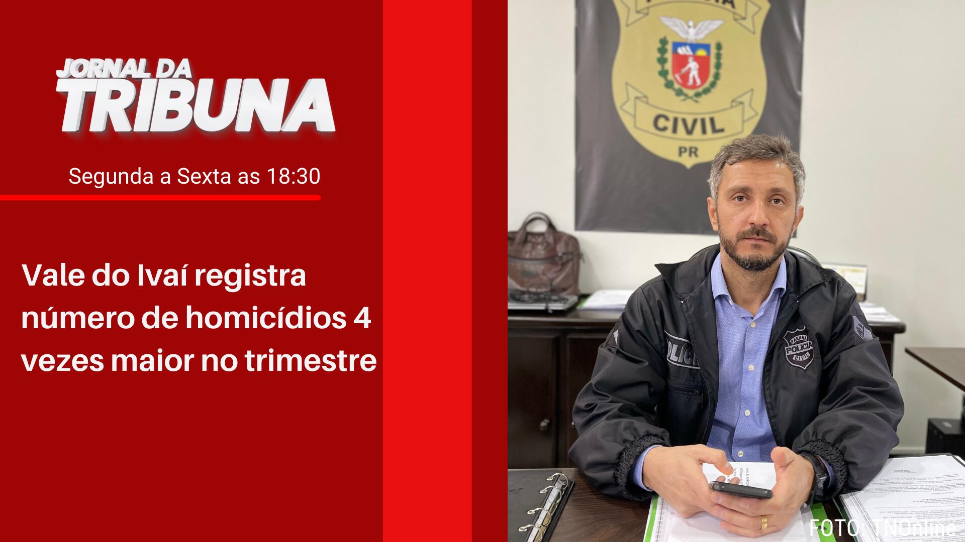Vale do Ivaí registra número de homicídios 4 vezes maior no trimestre