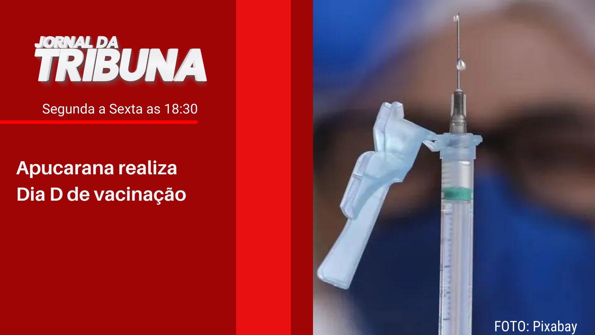 Apucarana realiza Dia D de vacinação