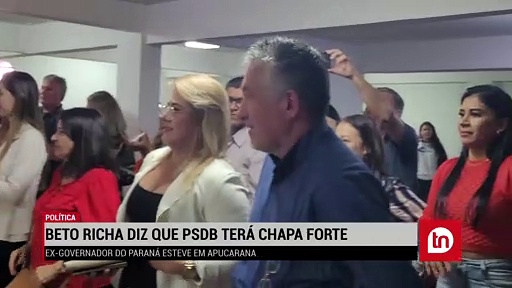 Beto Richa diz que PSDB terá chapa forte de candidatos; veja