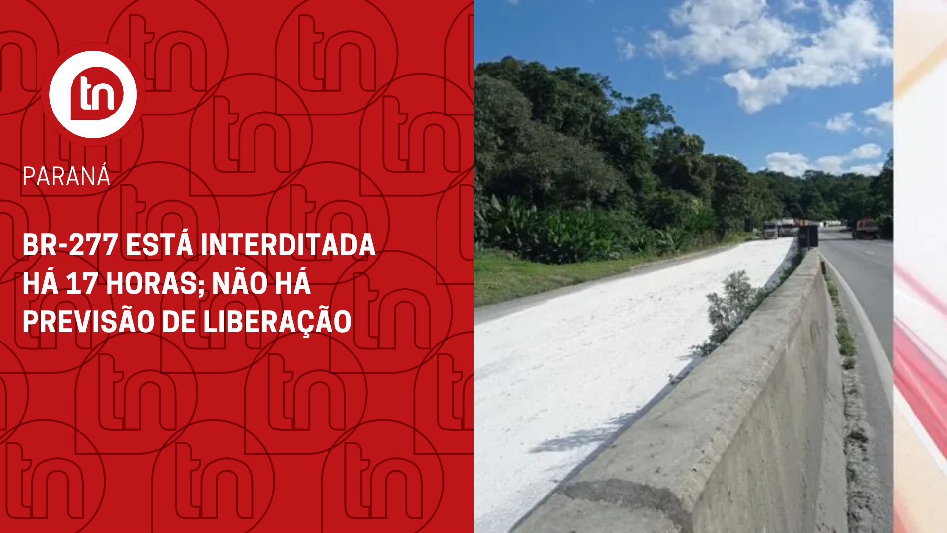 BR-277 está interditada há 17 horas; não há previsão de liberação