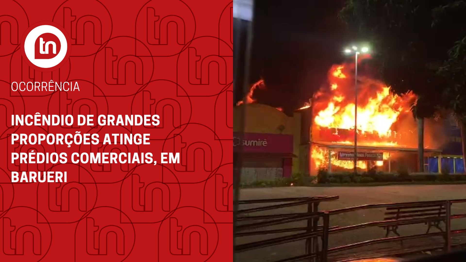 Incêndio de grandes proporções atinge prédios comerciais, em Barueri