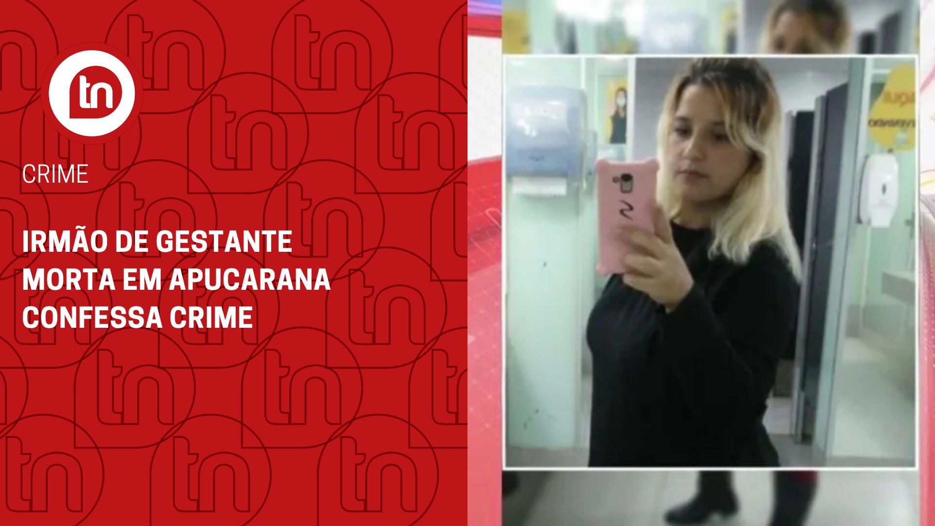 Exclusivo: irmão de gestante morta em Apucarana confessa crime