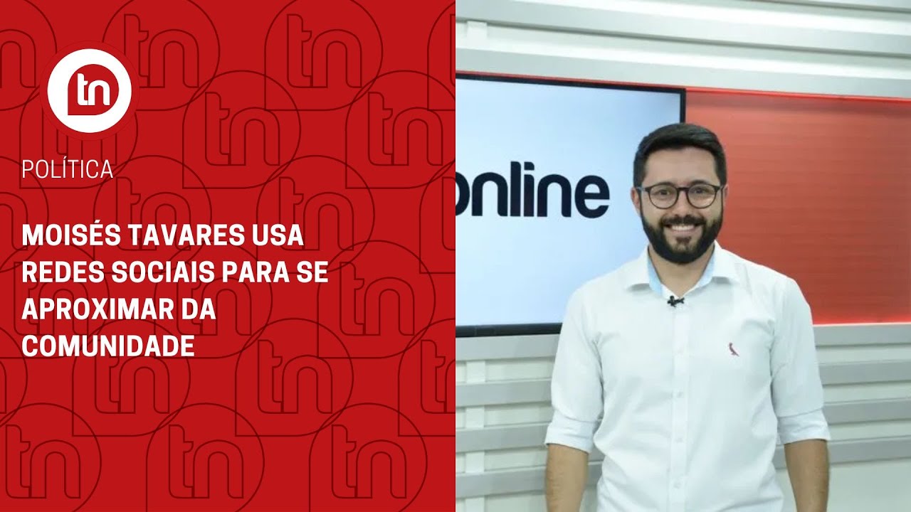 Moisés Tavares usa redes sociais para se aproximar da comunidade