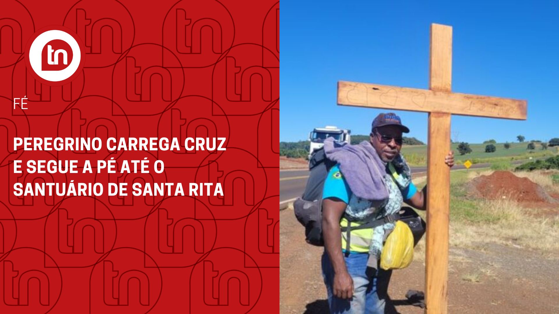 Peregrino carrega cruz e segue a pé até o Santuário de Santa Rita