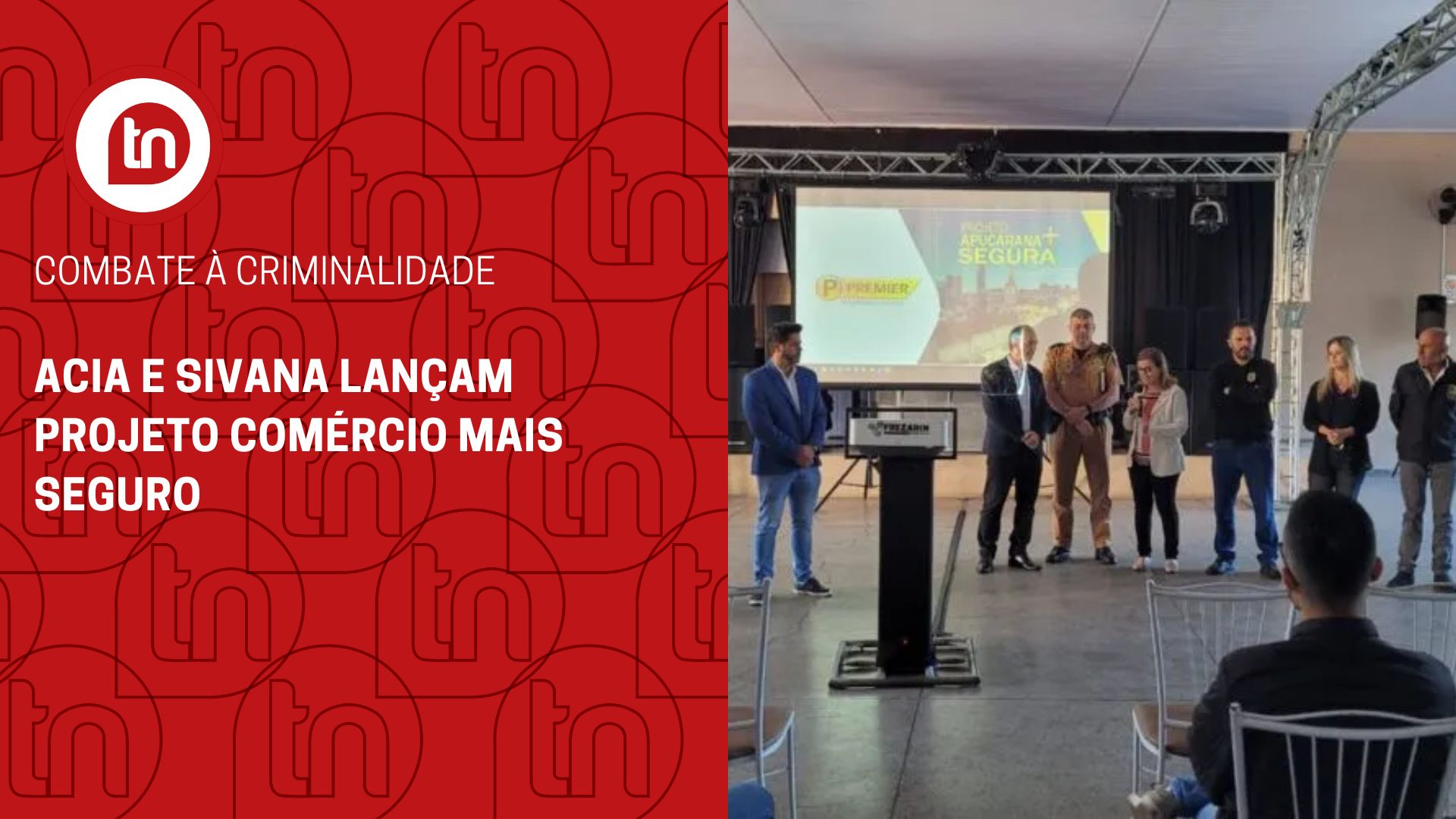 ACIA e SIVANA lançam projeto Comércio Mais Seguro