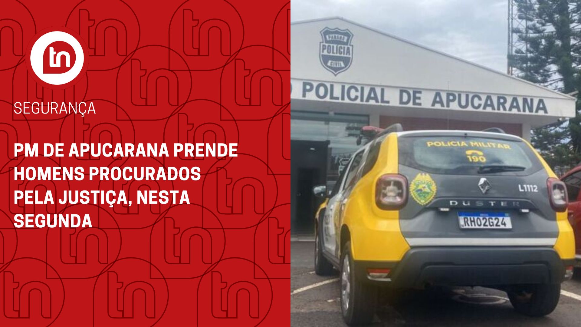 PM de Apucarana prende homens procurados pela Justiça