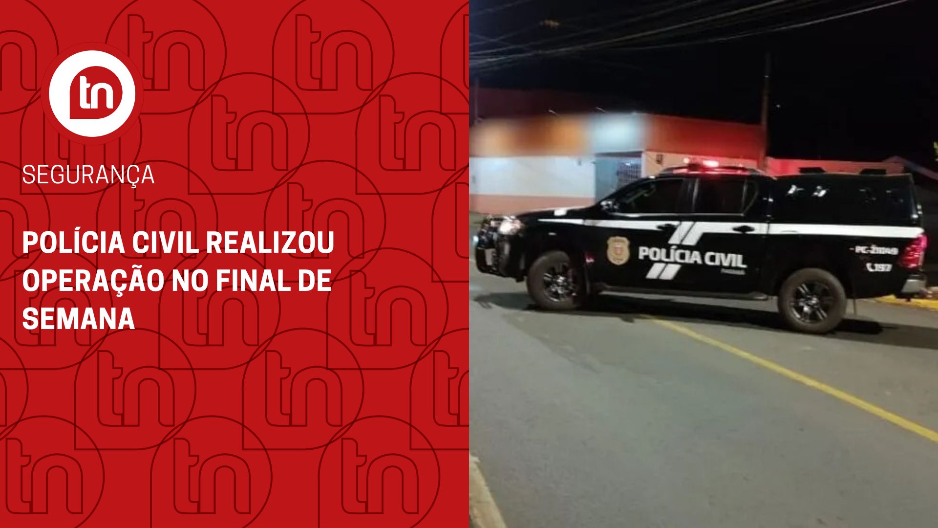 Polícia Civil de Apucarana realizou operação no fim de semana