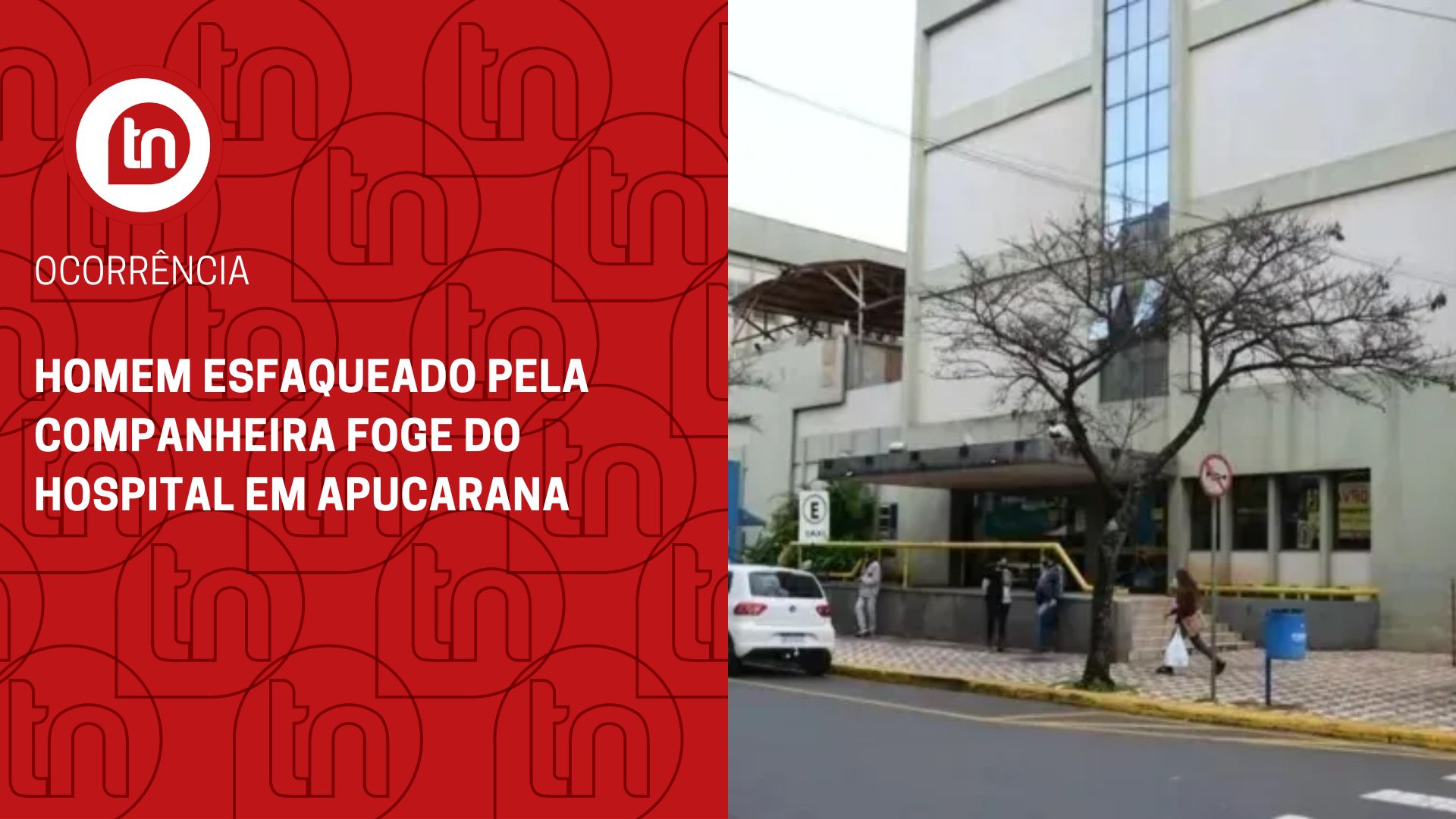 Homem esfaqueado pela companheira foge do hospital em Apucarana