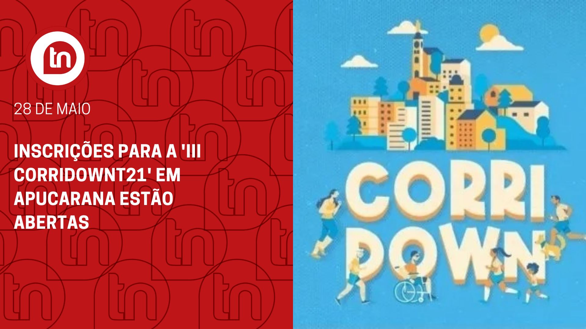 Inscrições para a 'III CorriDownT21' em Apucarana estão abertas