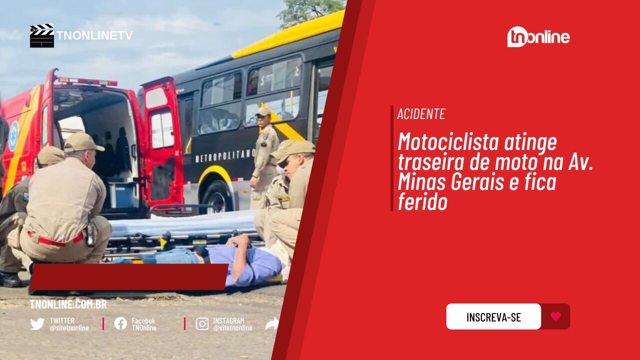 Motociclista atinge traseira de moto na Av. Minas Gerais e fica ferido