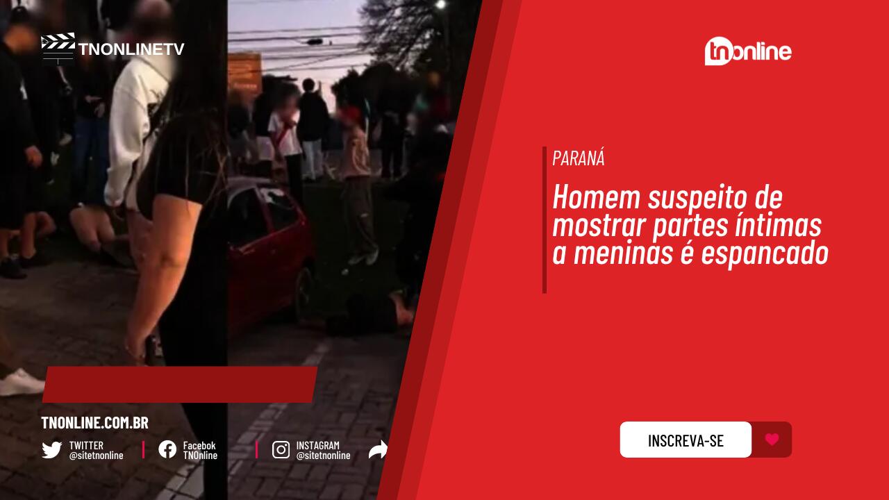 Homem suspeito de mostrar partes íntimas a meninas é espancado