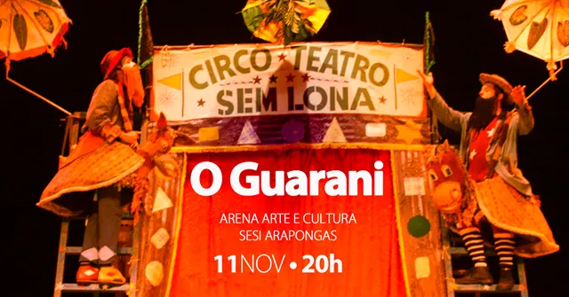 Arapongas recebe "O Guarani: O amor de Peri e Ceci"