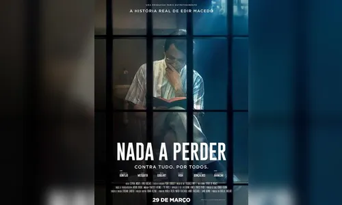 Filme 'Nada a Perder' conta a história de Edir Macedo