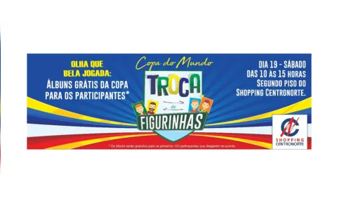 
							Shopping Centronorte promove 'Troca de Figurinhas' neste sábado
						
						