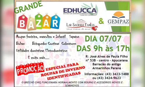 
							Bazar do Edhucca e Lar Sagrada Família acontece no sábado em Apucarana
						
						